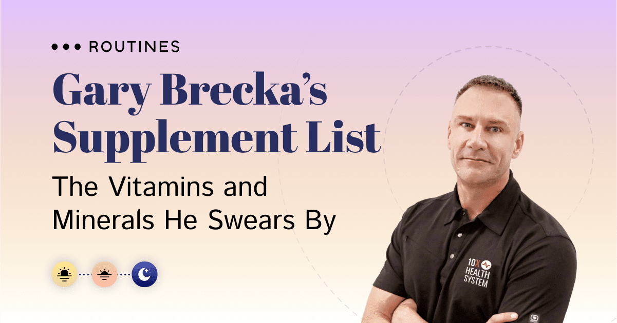 Gary Brecka’s Supplement List for 2025 - (Complete Guide)
